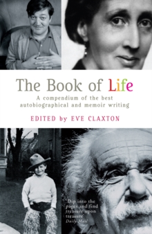 Image for The book of life: a compendium of the best autobiographical and memoir writing