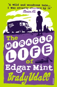 Image for The miracle life of Edgar Mint