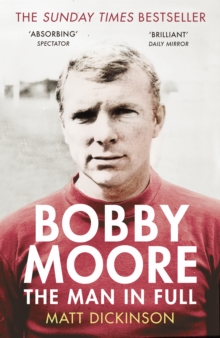 Image for Bobby Moore: the man in full
