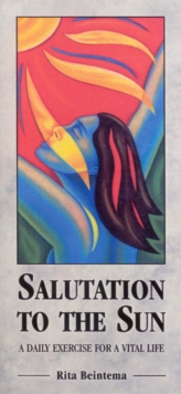 Image for Salutation To The Sun: A Daily Exercise for a Vital Life