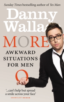 Image for What not to do and how to do it: more awkward situations for men