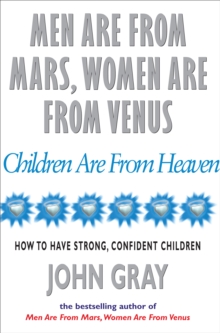 Image for Children are from heaven: positive parenting skills for raising cooperative, confident and compassionate children