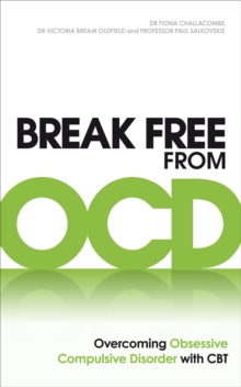 Break free from OCD - Challacombe, Fiona