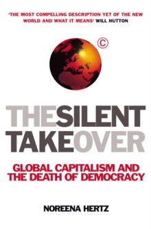 Image for The silent takeover: global capitalism and the death of democracy