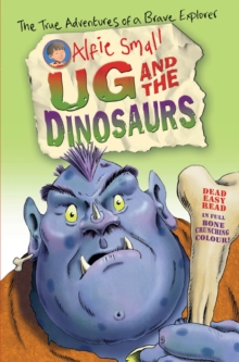 Ug and the dinosaurs - Small, Alfie