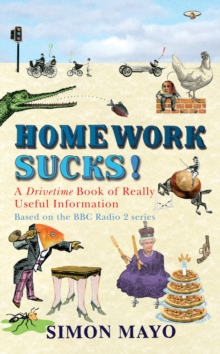 Image for Homework sucks!: a Drivetime book of really useful information