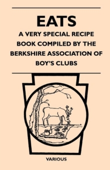 Image for Eats - A Very Special Recipe Book Compiled By The Berkshire Association Of Boy's Clubs