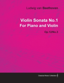 Image for Violin Sonata No.1 By Ludwig Van Beethoven For Piano and Violin (1798) Op.78