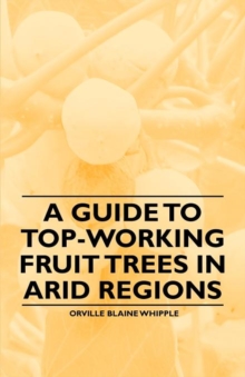 Image for A Guide to Top-Working Fruit Trees in Arid Regions