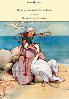 Image for Hans Andersen's Fairy Tales Pictured By Mabel Lucie Attwell
