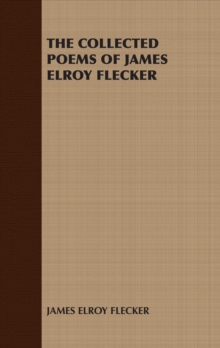 Image for Collected Poems Of James Elroy Flecker