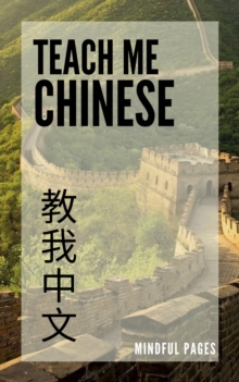 Image for Teach Me Chinese: An English-speaker's guide to learning Mandarin