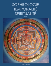 Image for SOPHROLOGY TEMPORALITY and SPIRITUALITY: Essay