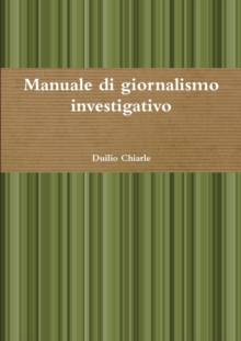 Image for Manuale di giornalismo investigativo