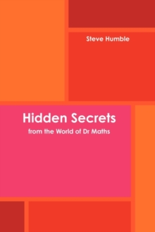 Image for Hidden Secrets from the World of Dr Maths