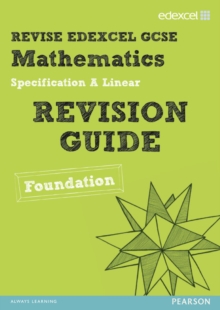 Image for Revise Edexcel GCSE Mathematics Spec A Linear Revision Guide Foundation - Print and Digital Pack