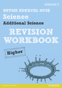 Image for Revise Edexcel: Edexcel GCSE Additional Science Revision Workbook Higher - Print and Digital Pack