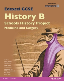 Image for Edexcel GCSE History B Schools History Project: Medicine (1A) and Surgery (3A) SB 2013