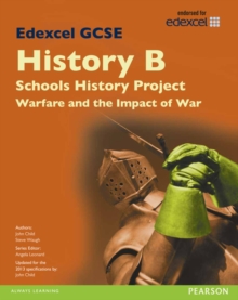 Image for Edexcel GCSE history B  : schools history project: Warfare (1C) and its impact (3C)