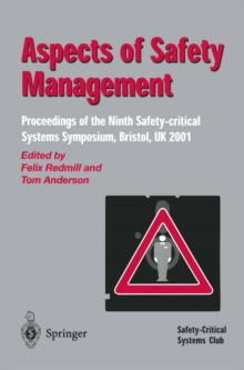 Image for Aspects of Safety Management: Proceedings of the Ninth Safety-critical Systems Symposium, Bristol, UK 2001
