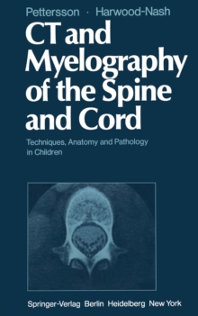 Image for CT and Myelography of the Spine and Cord: Techniques, Anatomy and Pathology in Children