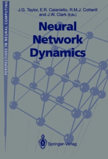 Image for Neural Network Dynamics: Proceedings of the Workshop on Complex Dynamics in Neural Networks, June 17-21 1991 at IIASS, Vietri, Italy