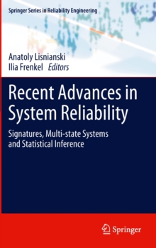 Image for Recent advances in system reliability: signatures, multi-state systems and statistical inference