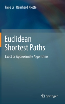 Image for Euclidean shortest paths  : exact or approximate algorithms