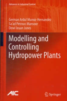 Image for Modelling and Controlling Hydropower Plants