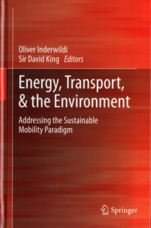 Image for Energy, Transport, & the Environment : Addressing the Sustainable Mobility Paradigm