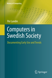 Image for Computers in Swedish society: documenting early use and trends