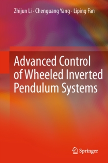 Image for Advanced Control of Wheeled Inverted Pendulum Systems
