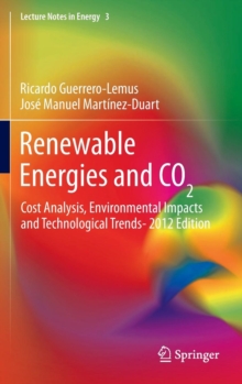 Image for Renewable Energies and CO2 : Cost Analysis, Environmental Impacts and Technological Trends- 2012 Edition