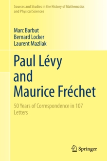 Image for Paul Levy and Maurice Frechet: 50 years of correspondence in 107 letters