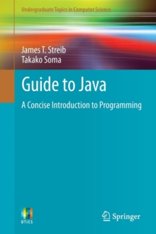 Image for Guide to Java  : a concise introduction to programming