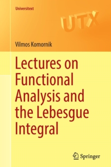 Image for Lectures on Functional Analysis and the Lebesgue Integral