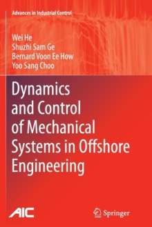 Image for Dynamics and control of mechanical systems in offshore engineering
