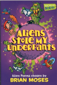 Image for Aliens stole my underpants  : alien poems