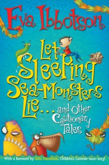 Image for Let sleeping sea-monsters lie-- and other cautionary tales
