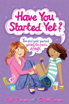 Image for Have you started yet?  : you and your period