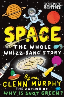 Image for Space: The Whole Whizz-Bang Story