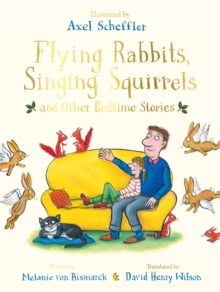 Image for Flying Rabbits, Singing Squirrels and Other Bedtime Stories