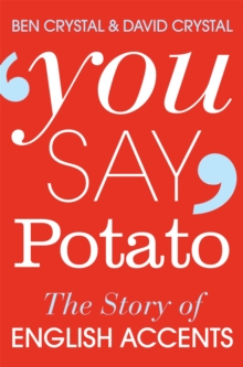 Image for You say potato  : a book about accents