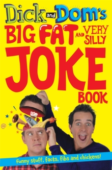 Image for Dick and Dom's Big Fat and Very Silly Joke Book