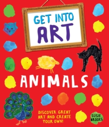 Image for Get Into Art: Animals
