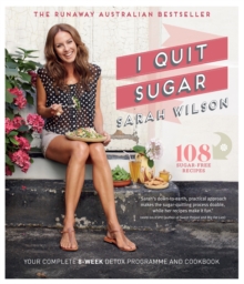 Image for I quit sugar  : your complete 8-week detox program and cookbook