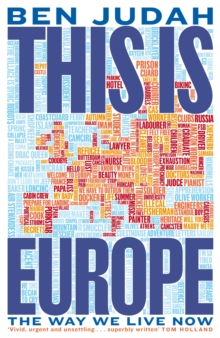 This is Europe  : the way we live now by Judah, Ben cover image