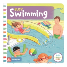 Image for Busy swimming  : push, pull, slide