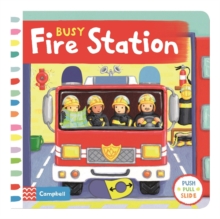 Image for Busy fire station  : push, pull, slide