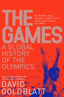 Image for The Games  : a global history of the Olympics
